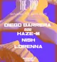 Around the Corner: DIEGO BARRERA, HAZE-M, NISH, LORENNA