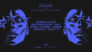 Adrien Calvet, Emi Ömar, Daly, Spacy Crew & Berryfornia at La Java