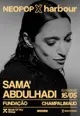 NEOPOP x Harbour presents Sama' Abdulhadi