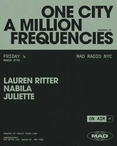 Lauren Ritter / Nabila / Juliette - EDM event at MAD Radio NYC in New York