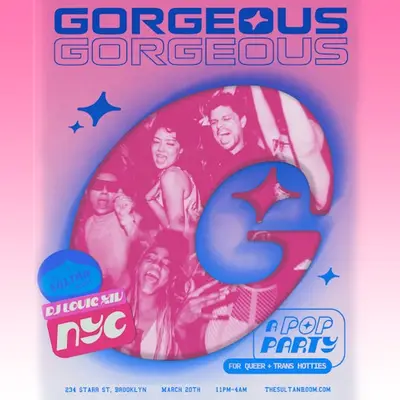 Gorgeous Gorgeous - EDM event at The Sultan Room in New York City