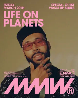 MMW WARM-UP SERIES: Life on Planets, Leo Del Toro at Mad Radio Miami MMW WARM-UP SERIES: Life on Planets, Leo Del Toro at Mad Radio Miami