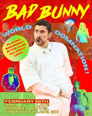 BAD BUNNY CLUB NIGHT at Market Hotel
