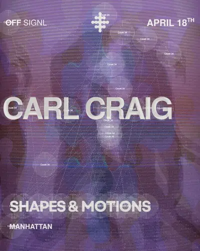 OFF SIGNL: Carl Craig OFF SIGNL: Carl Craig - EDM event at TBA - Chelsea in New York