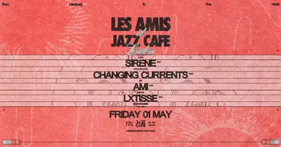 Les Amis at Jazz Cafe - EDM event at The Jazz Cafe in London