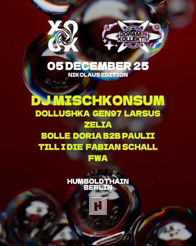 XOXO & DOPAMIN - NIKOLAUS EDITION w/ DJ Mischkonsum 