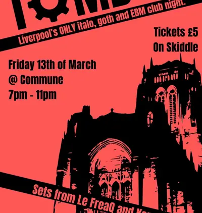 Tomb: Goth, Italo, EBM, Techno Night - EDM event at Commune in Liverpool