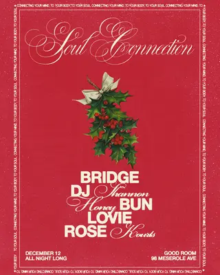 Soul Connection ft Bridge, DJ Shannon, Honey Bun, Lovie, Rose Kourts at Good Room Soul Connection ft Bridge, DJ Shannon, Honey Bun, Lovie, Rose Kourts at Good Room