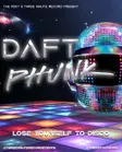 Daft Phunk - An Over 30s Disco House Party thumbnail