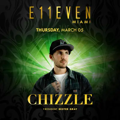 Chizzle at E11EVEN - EDM event at E11EVEN MIAMI in Detroit