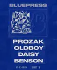 Bluepress - Prozak, Oldboy, DAISY, Benson thumbnail Bluepress - Prozak, Oldboy, DAISY, Benson thumbnail