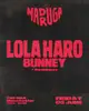 Madruga: Lola Haro, Bunney + Residents