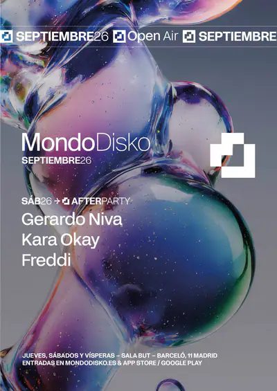 AFTERPARTY: Gerardo Niva / Kara Okay / Freddi AFTERPARTY: Gerardo Niva / Kara Okay / Freddi - EDM event at Mondo in Madrid