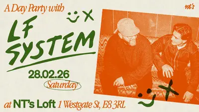 NT's Loft: A Day with LF SYSTEM NT's Loft: A Day with LF SYSTEM - EDM event at Night Tales Loft in London