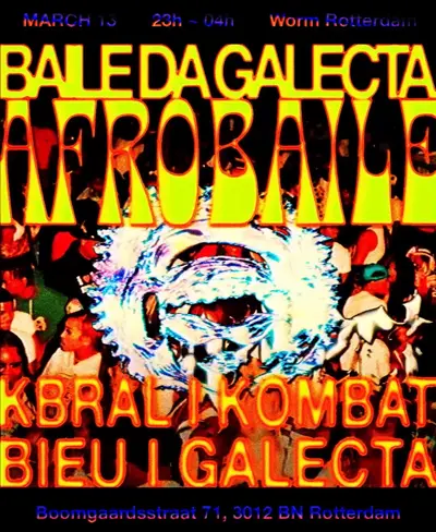 Baile da Galecta - EDM event at Worm in Rotterdam