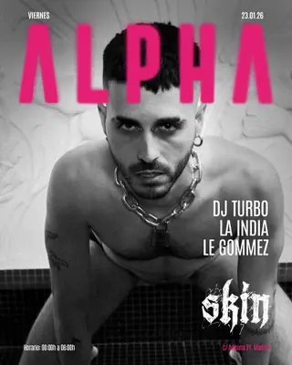 Skin ALPHA: DJ TURBO + LA INDIA + LE GOMMEZ at Skin