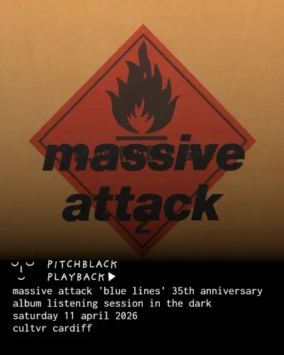 Pitchblack Playback: Massive Attack 'Blue Lines' - EDM event at Cultvr in Cardiff