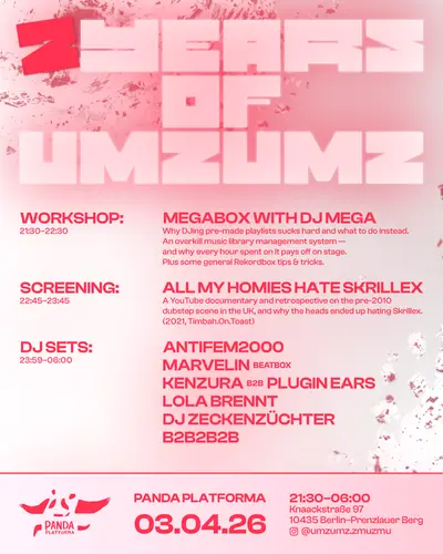 2 YEARS OF UMZ UMZ - EDM event at Panda Kulturplattform in Berlin