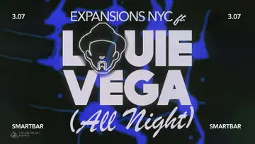 Expansions NYC feat. Louie Vega (All Night) at smartbar Expansions NYC feat. Louie Vega (All Night) at smartbar