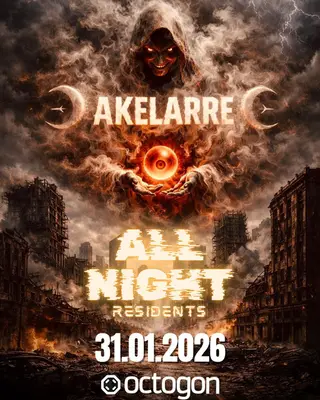 AKELARRE - All Night Residents at Laboratorio Octogon