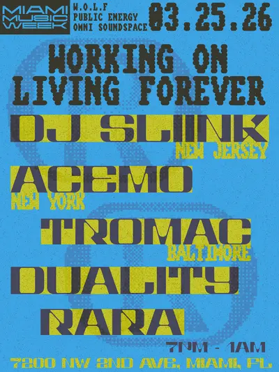WORKING ON LIVING FOREVER: Dj Sliink • AceMo • Tromac - EDM event at Reserved in Miami
