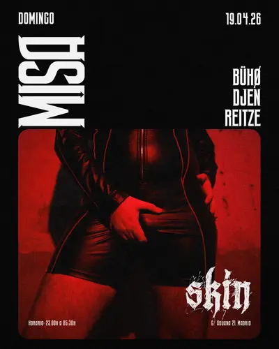 Skin MISA: BÜHØ + DJEN + Reitze - EDM event at Skin in Madrid