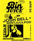 Bin Juice presents: Queer Rave with Josh Bell + MintJuulPod thumbnail