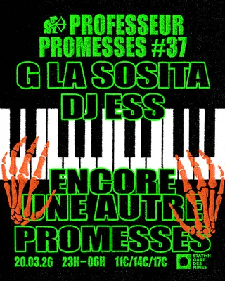 Professeur Promesses #37 with G La Sosita, DJ Ess, encore une autre, Promesses at La Station - Gare des Mines Professeur Promesses #37 with G La Sosita, DJ Ess, encore une autre, Promesses at La Station - Gare des Mines