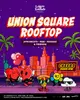 Union Square Rooftop - Afrobeats + R&B + Reggae Dance Party NYC Union Square Rooftop - Afrobeats + R&B + Reggae Dance Party NYC