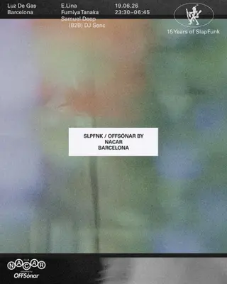 OFFSónar presents SlapFunk at Luz De Gas