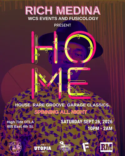 Rich Medina: HOME (All Night Set) House, Rare Groove, Garage Classics Rich Medina: HOME (All Night Set) House, Rare Groove, Garage Classics - EDM event at High Tide in Los Angeles