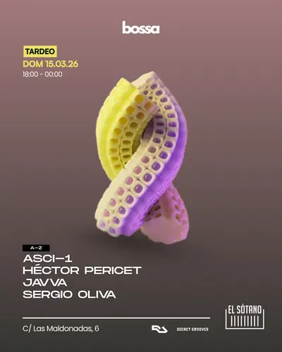 BOSSA TARDEO: ASCI-1, Héctor Pericet b2b Julio Machicado, JAVVA, Sergio Oliva BOSSA TARDEO: ASCI-1, Héctor Pericet b2b Julio Machicado, JAVVA, Sergio Oliva - EDM event at EL SÓTANO in Miami