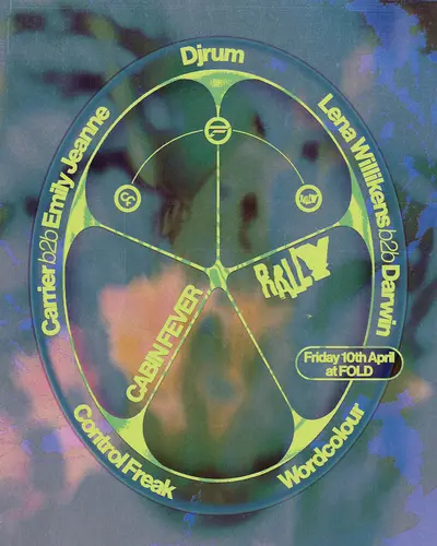 Cabin Fever x RALLY - EDM event at FOLD in London