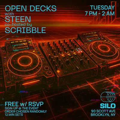 Open Decks with STEEN and Scribble - EDM event at SILO in New York City