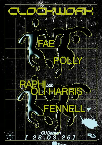 clockwork: Fae, Polly, Fennell, Raphi b2b Oli Harris - EDM event at Cu in London