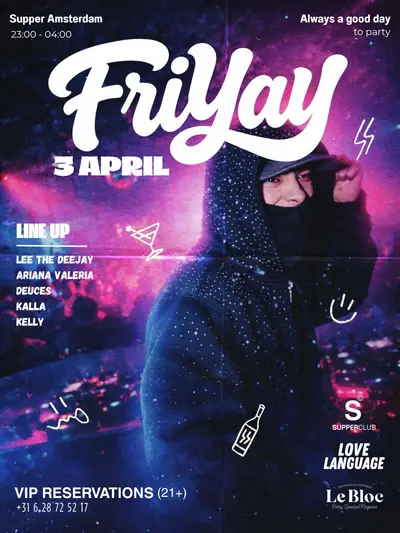 Friyay Friyay - EDM event at Supperclub in Amsterdam