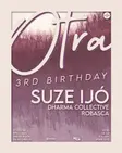Otra 3rd Birthday with Suze Ijo & Otra Residents thumbnail