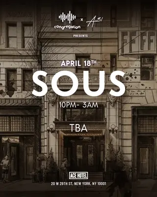 Ace Hotel presents Sous at Ace Hotel