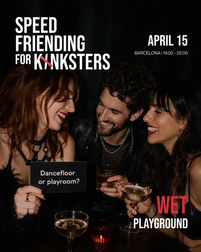 Speed Friending for Kinksters // Last tickets - EDM event at Imperial Private Club in Barcelona