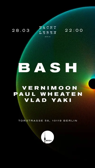 New BASH is coming - EDM event at Nachtleben Berlin in Berlin