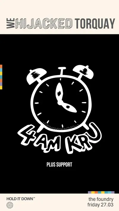 4am Kru in Torquay - EDM event at The Foundry in West + Wales