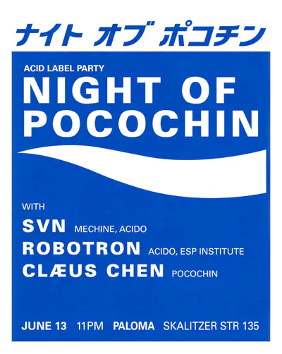 Night Of Pocochin - EDM event at Paloma in Berlin
