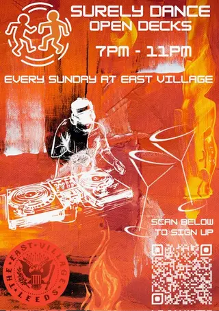 Surely Dance Open Decks at East Village at TBA - East Village