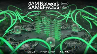 4AM Network present SAMEFACES All Day at Clink Noord