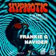 Hypnotic: Frankie G (b2b) Navider