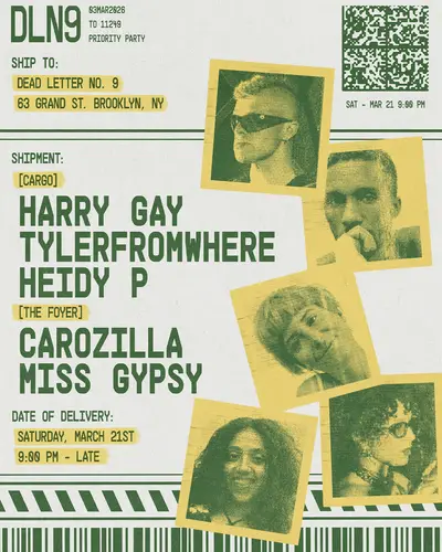 Harry Gay, TYLERFROMWHERE, Heidy P, Carozilla, Miss Gypsy - Dead Letter No.9 - EDM event at Cargo @ Dead Letter No. 9 in New York City
