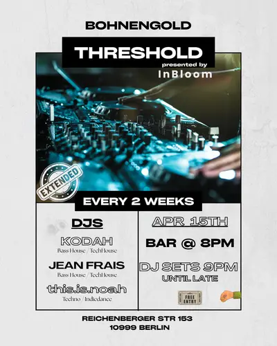 Threshold - Electronic Music Newcomers - EDM event at Bohnengold in Berlin