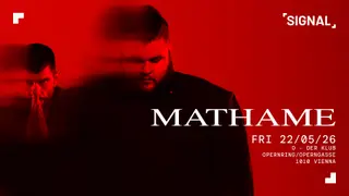 SIGNAL presents Mathame at O der Klub SIGNAL presents Mathame at O der Klub