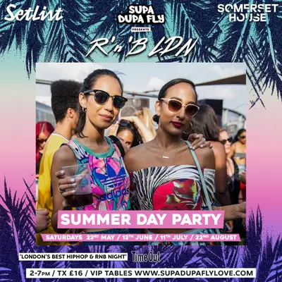 R'n'B LDN Summer Day Party - EDM event at Setlist @ Somerset House in London