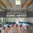 Anonymous Sonic Artist Creates - Open Studio thumbnail